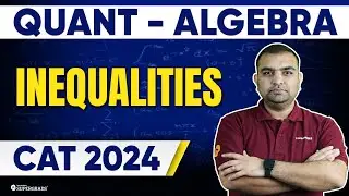 Inequalities - Quantitative Aptitude 📝| CAT Exam Preparation 2024 & 2025 | CAT Quant Preparation