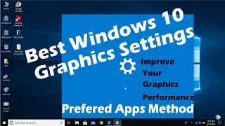 BEST GRAPHICS SETTINGS FOR WINDOWS 10