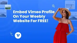 How to embed Vimeo profile on Weebly? 