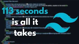 Learn TailwindCSS in 113 Seconds