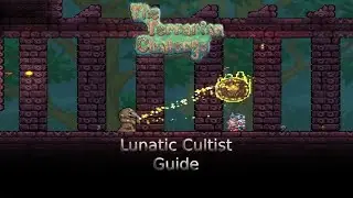 The Terrarian Challenge: Lunatic Cultist Guide