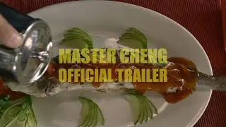 MASTER CHENG Official Trailer – In  UK Cinemas from 11th March 2022