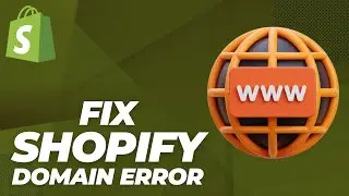 How To Fix Shopify Domain Error - 2024