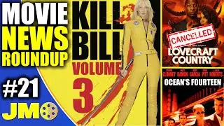 Lovecraft Country CANCELLED | Kill Bill Vol. 3 | Oceans 14 | Old Guard Sequel | Black Widow Sequel