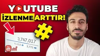 YOUTUBE İZLENME ARTTIRMA! (Youtube Hashtag Nasıl Yapılır?)