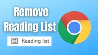 How To Remove Reading List From Google Chrome