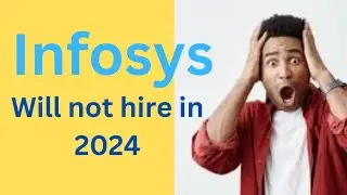 Infosys will not hire freshers in 2024