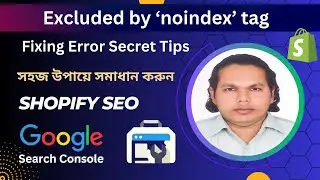 Fix Excluded by 'Noindex' Tag Shopify Google Search Console