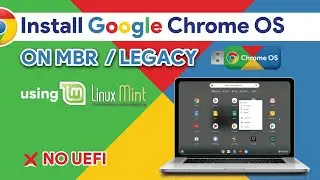 Install Chrome OS on MBR / Legacy Bios | step by step Process Chrome OS 2021