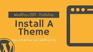 WordPress Tutorial - How to Install and Activate Your Theme