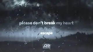 escape - Please don’t break my heart