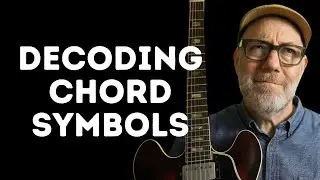 Decoding CHORD SYMBOLS for GUITAR