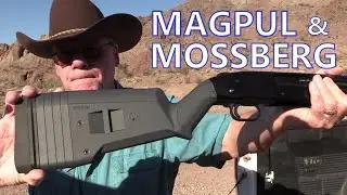 Shooting The Awesome Mossberg 590 12 Ga. Shotgun -  Made Even Better With a Magpul SGA Buttstock!