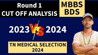TN MBBS Counselling 2024 cut off analysis 2023 Vs 2024