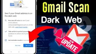 Gmail new Update | see if your Gmail address is on the dark web | Run a Scan with Google one