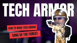 Sons of the Forest | How to Craft TECH ARMOR