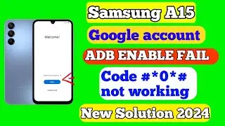 Samsung A15 frp bypaas google Account remove Android 14 working methods 2024