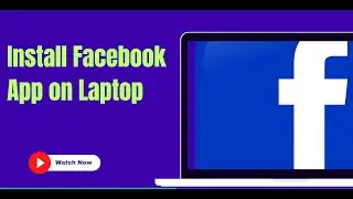 Install Facebook app on Windows | How to install Facebook app on Windows 11 | 