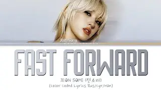 JEON SOMI (전소미) Fast Forward (ПЕРЕВОД НА РУССКИЙ Color Coded Lyrics Rus/Cyr/Han)