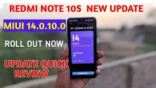 redmi Note 10s new update  miui 14.0.10.0 Roll out now quick review heat issue fix or not