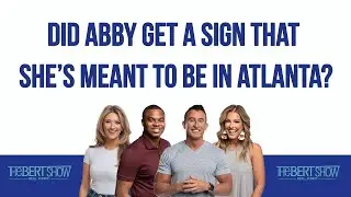 Did Abby Get A Sign That She’s Meant To Be In Atlanta?