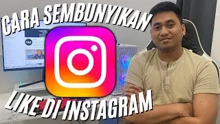 CARA MENYEMBUNYIKAN LIKE DI INSTAGRAM | CARA MENYEMBUNYIKAN LIKE DI IG