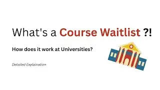 What is Course Waitlist? How Does the Process Work at Universities in USA? What's WL?