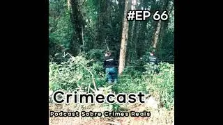 🎙️ EP 66! Crime Brutal - O Caso Ralph Whittemore