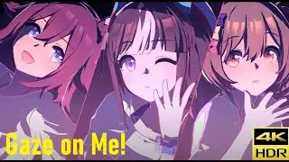 【4K HDR】Gaze on Me! | ウマ娘 Live Stage