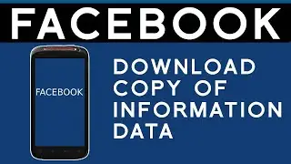 How To Download Facebook Information And Data