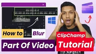 How to blur part of video clipchamp | video editing tutorial for beginners