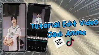 Tutorial Edit Trend Video Jadi Anime di Capcut Android