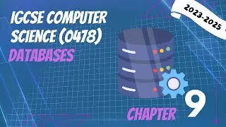 IGCSE Computer Science C9 - Database (Terminology, SQL)