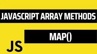 Learn JS Map() Array Method | JavaScript Arrays | Javascript Tutorial