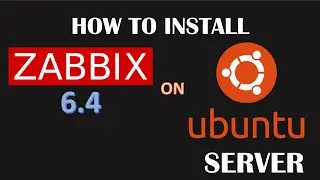 🕵️ How to Install Zabbix 6.4 on Ubuntu Server 22.04 with NGINX and MariaDB