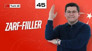 Zarf-Fiiller | 45-dars | Turk tilini 0 dan o'rganish