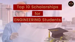 Top 10 Engineering Scholarships for International Students 2022