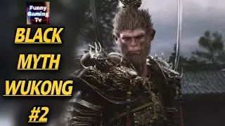 BLACK MYTH WUKONG | Tiếp tục hành trình đi thỉnh hành | Ngày 2