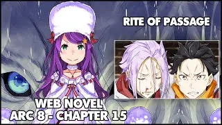 Re: Zero Arc 8 Chapter 15 Web Novel Summary 