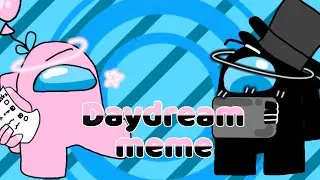 Daydream meme || Among us || Pink x black