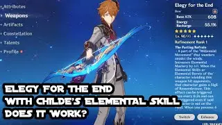 Can you trigger Elegy for the End's Passive with Childe? | Genshin Impact 