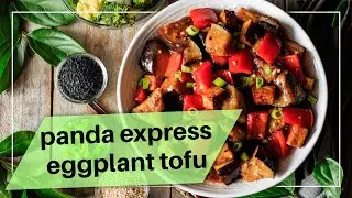 Panda Express Eggplant Tofu