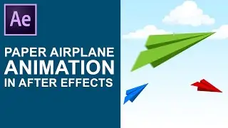 After Effects Tutorial: Paper Airplane Animation in Adobe After Effects