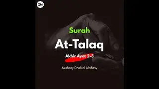 Ayat 1000 Dinar Pembuka Rezeki - Surat At-Talaq 2-3 Mishary Rashid