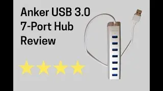 Anker USB 3.0 7-Port Hub Review