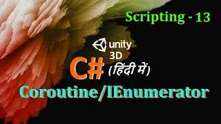 Coroutine / IEnumerator