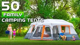 50 Family Camping Tents for Your Next Adventure