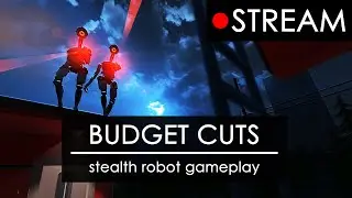 Hiding from robots in VR. (Budget Cuts Ultimate)