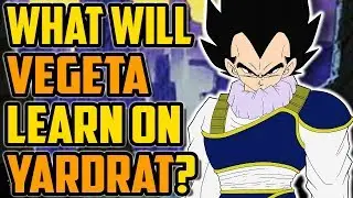 What TECHNIQUE Will VEGETA Learn On YARDRAT?