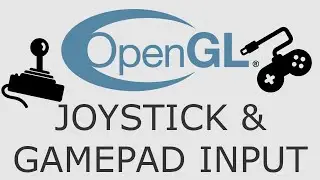 OpenGL Tutorial 19 - GLFW Joystick/Gamepad Input